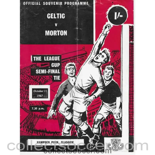 1967 Scottish League Cup Semi Final Celtic v Morton Official Football Programme - Collect Soccer