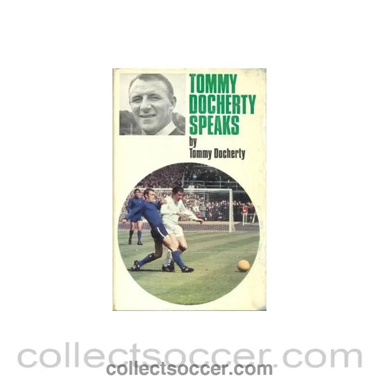 1967 - Tommy Docherty Speaks - book by Tommy Docherty 1967 hard bound