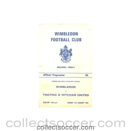 1967 - Wimbledon v Tooting & Mitcham United official programme 03/01/1967 - Collect Soccer