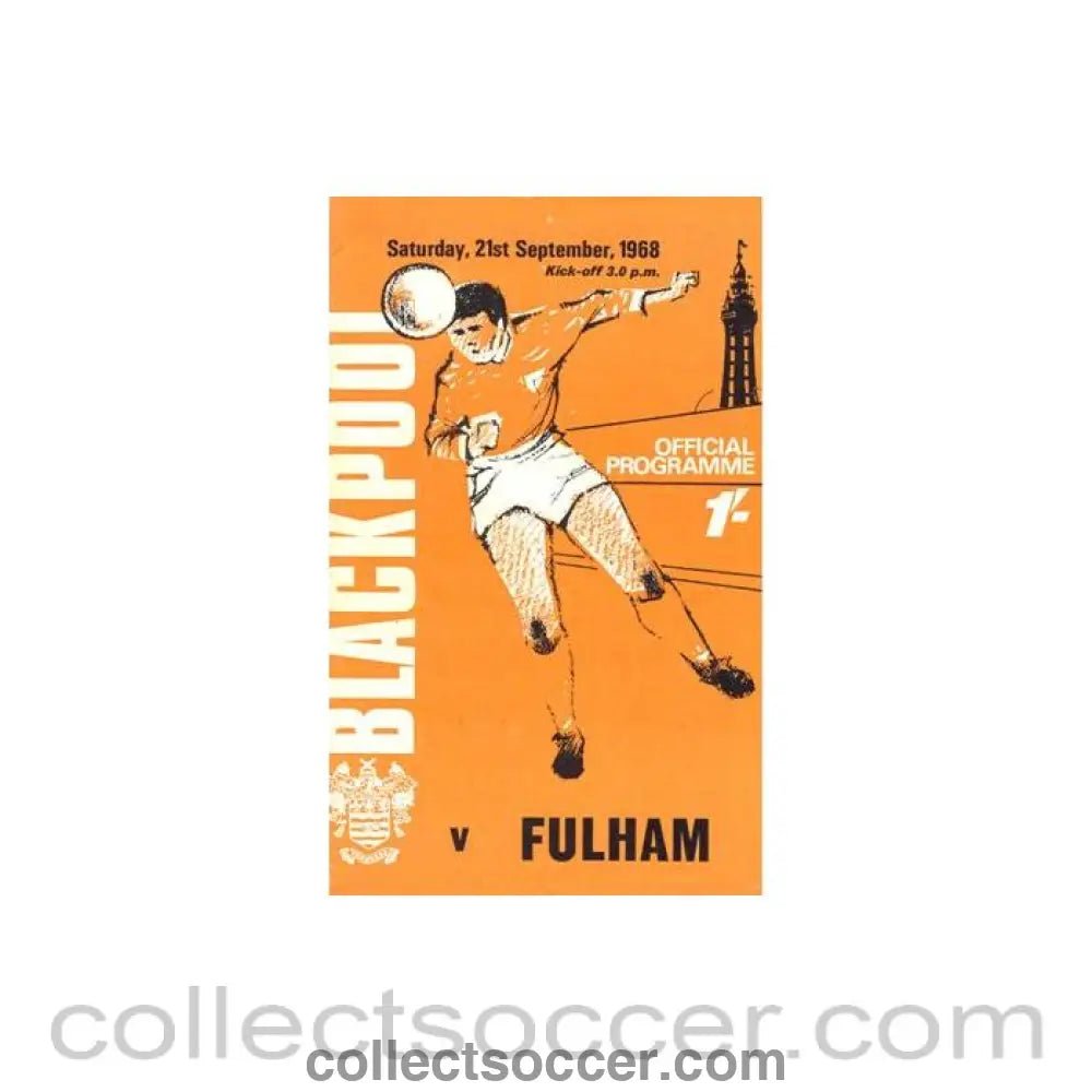 1968 - Blackpool v Fulham official programme 21/09/1968 Football League - Collect Soccer