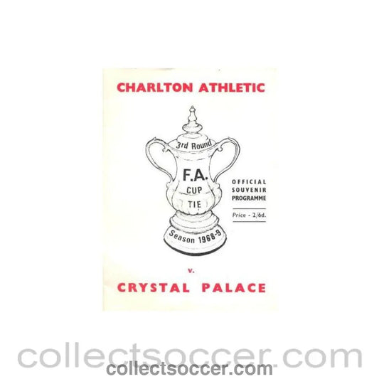 1968 - Charlton Athletic v Crystal Palace official programme Season 1968 - 1969 FA Cup - Collect Soccer
