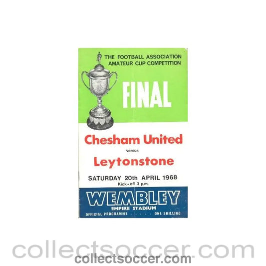 1968 - Chesham United v Leytonstone official programme 20/04/1968 F.A. Amateur Cup Final