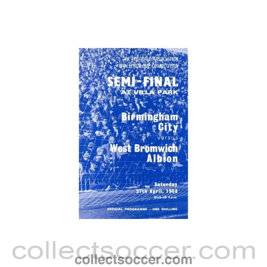 1968 F.A. Cup Semi - Final Birmingham City v West Bromwich Albion official programme 27/04/1968 at Aston Villa - Collect Soccer