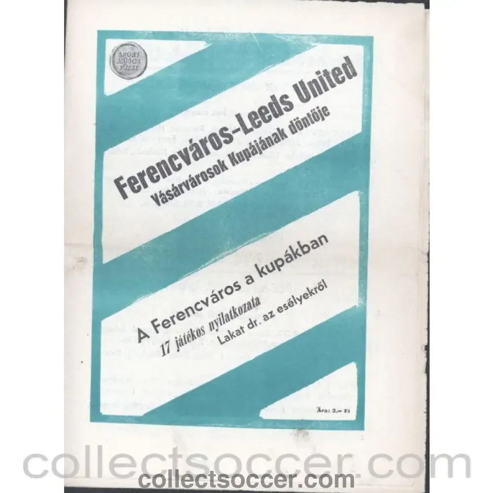 1968 Fairs Cup Final 2nd Leg Official Programme Ferencvaros v Leeds United - Collect Soccer