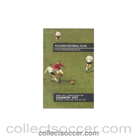 1968 - Fulham v Coventry City official programme 06/04/1968 - Collect Soccer