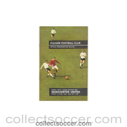 1968 - Fulham v Manchester United official programme 12/04/1968 - Collect Soccer