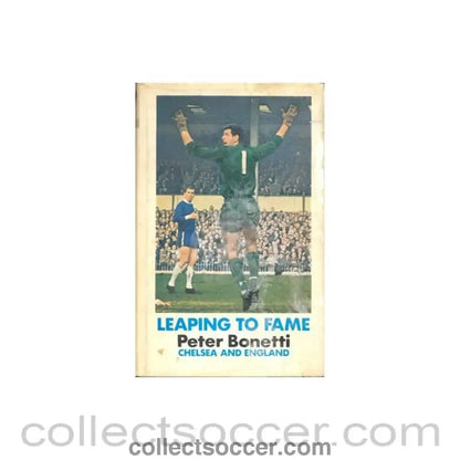 1968 - Leaping To Fame book by Peter Bonetti 1968 hard bound - Collect Soccer