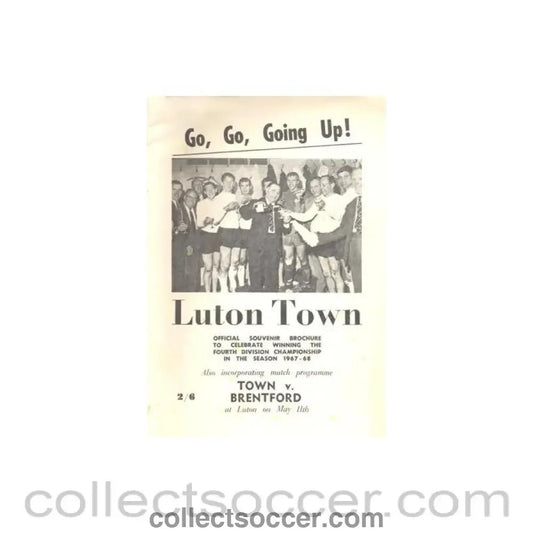 1968 - Luton Town v Brentford official programme 11/05/1968 Football League & official brochure to celebrate winning the Fourth Division Championship - Collect Soccer