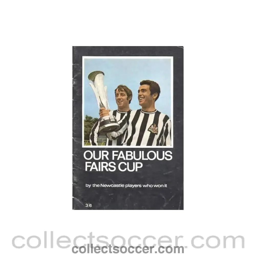 1968 - Newcastle United official brochure of season 1968-1969 Our Fabulous Fairs Cup