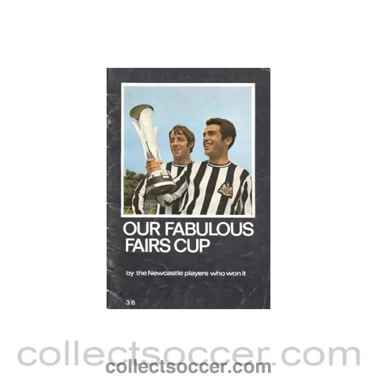 1968 - Newcastle United official brochure of season 1968-1969 Our Fabulous Fairs Cup