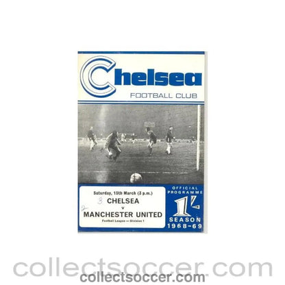 1969 - Chelsea v Manchester United official programme 15/03/1969 - Collect Soccer