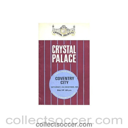 1969 - Crystal Palace v Coventry City official programme 13/12/1969 Football League - Collect Soccer