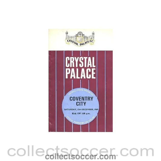 1969 - Crystal Palace v Coventry City official programme 13/12/1969 Football League - Collect Soccer