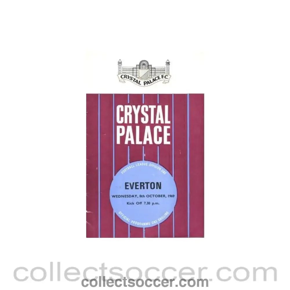 1969 - Crystal Palace v Everton official programme 08/10/1969 - Collect Soccer