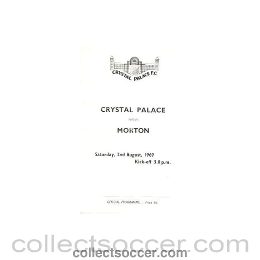 1969 - Crystal Palace v Morton official programme 02/08/1969 - Collect Soccer