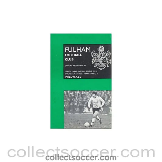 1969 - Fulham v Millwall official programme 22/03/1969 - Collect Soccer