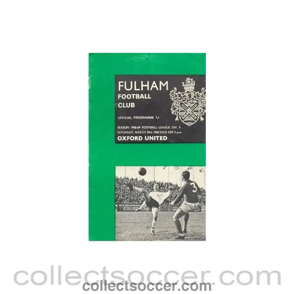 1969 - Fulham v Oxford United official programme 29/03/1969 - Collect Soccer