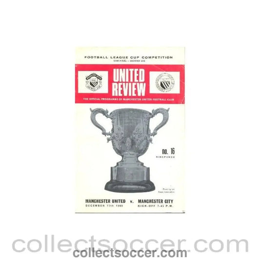 1969 League Cup Semi - Final 2nd Leg Manchester United v Manchester City official programme 17/12/1969 - Collect Soccer