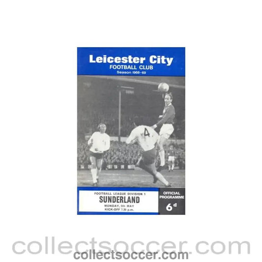 1969 - Leicester City v Sunderland official programme 05/05/1969 Football League - Collect Soccer
