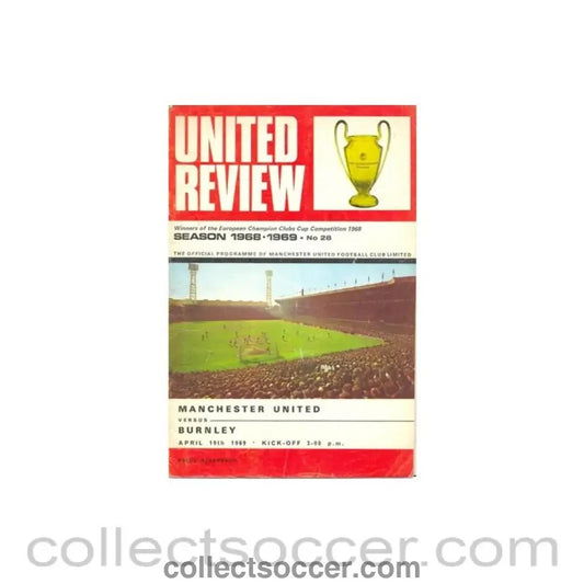 1969 - Manchester United v Burnley official programme 19/04/1969 - Collect Soccer