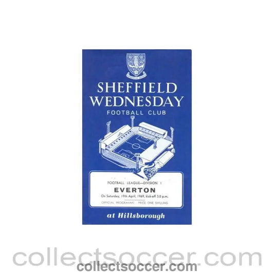 1969 - Sheffield Wednesday v Everton official programme 19/04/1969 Football League - Collect Soccer