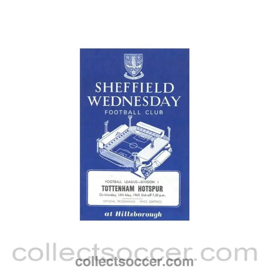 1969 - Sheffield Wednesday v Tottenham Hotspur official programme 12/05/1969 Football League - Collect Soccer