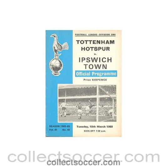 1969 - Tottenham Hotspur v Ipswich Town official programme 18/03/1969 - Collect Soccer