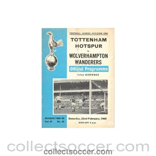 1969 - Tottenham Hotspur v Wolverhampton Wanderers official programme 22/02/1969 Football League - Collect Soccer