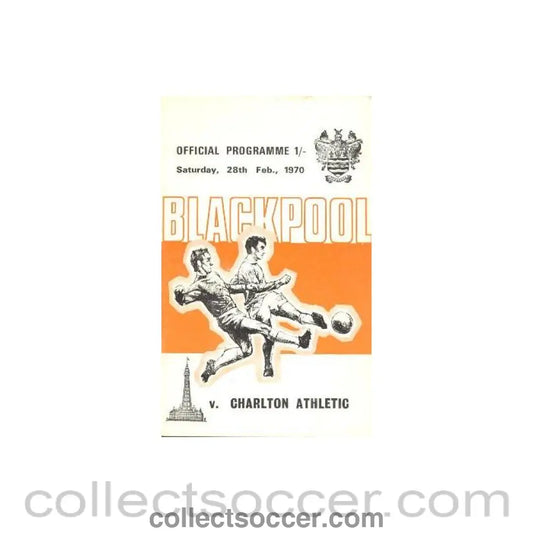 1970 - Blackpool v Charlton Athletic official programme 28/02/1970 Football League