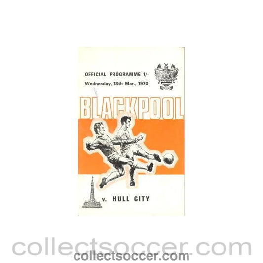 1970 - Blackpool v Hull City official programme 18/03/1970 Football League