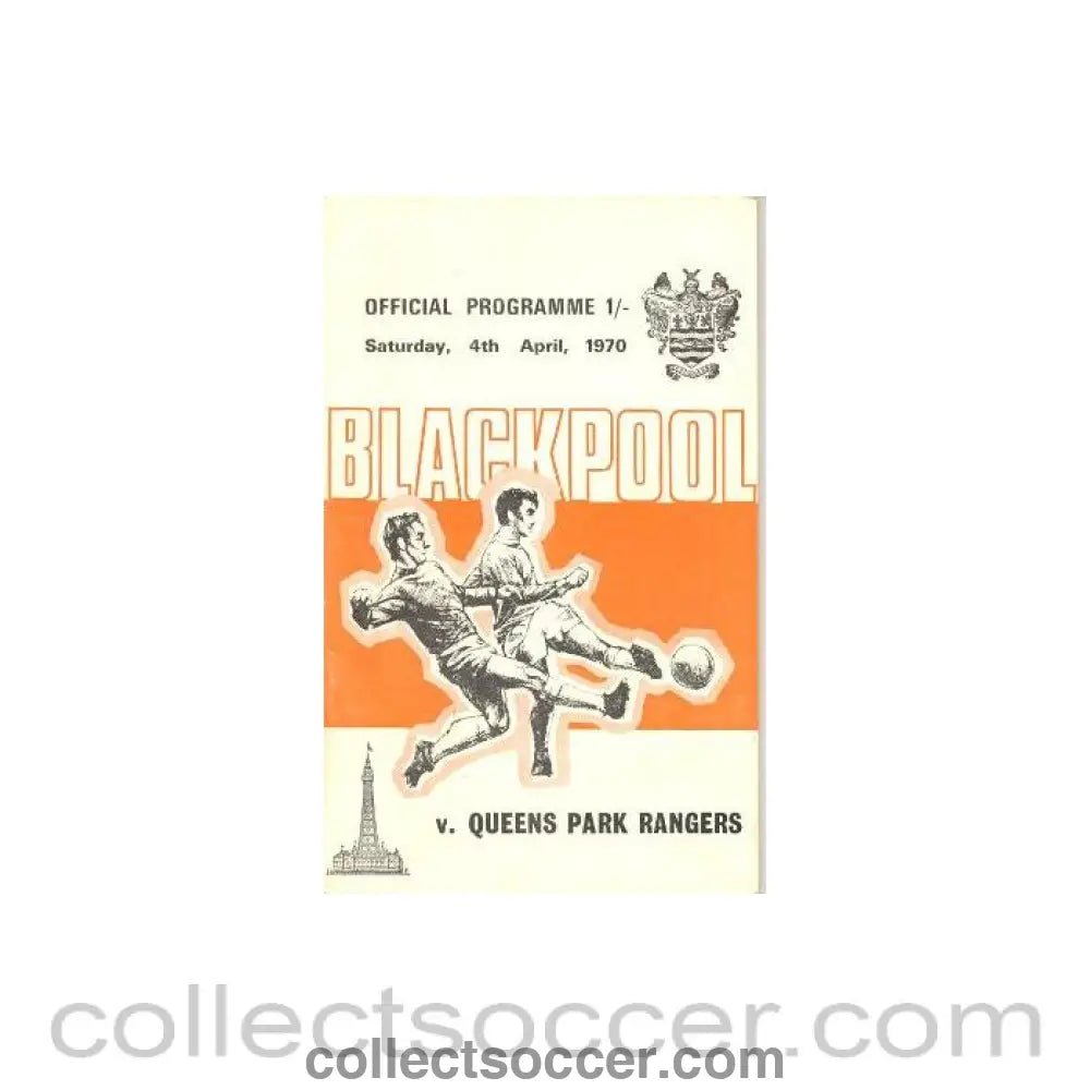 1970 - Blackpool v Queen's Park Rangers official programme 04/04/1970 Football League - Collect Soccer