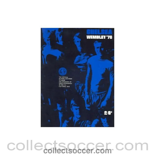 1970 Chelsea - The Official Players Souvenir to Mark the Occasion of Their Appearance in the FA Cup Final 1970