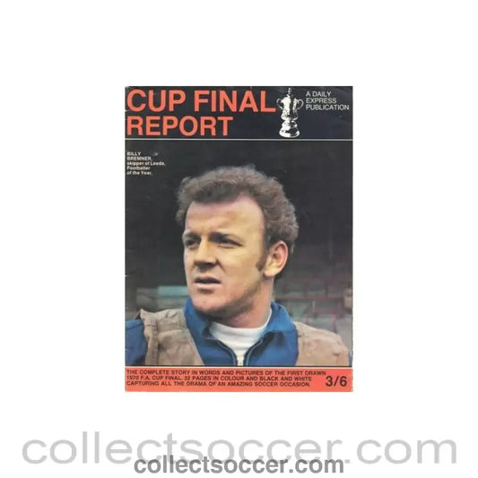 1970 Chelsea v Leeds United FA Cup Final match a Daily Express publication of 1970 featuring Billy Bremner on the front page - Collect Soccer