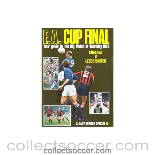 1970 Chelsea v Leeds United FA Cup Final match a Daily Mirror special programme of April 1970