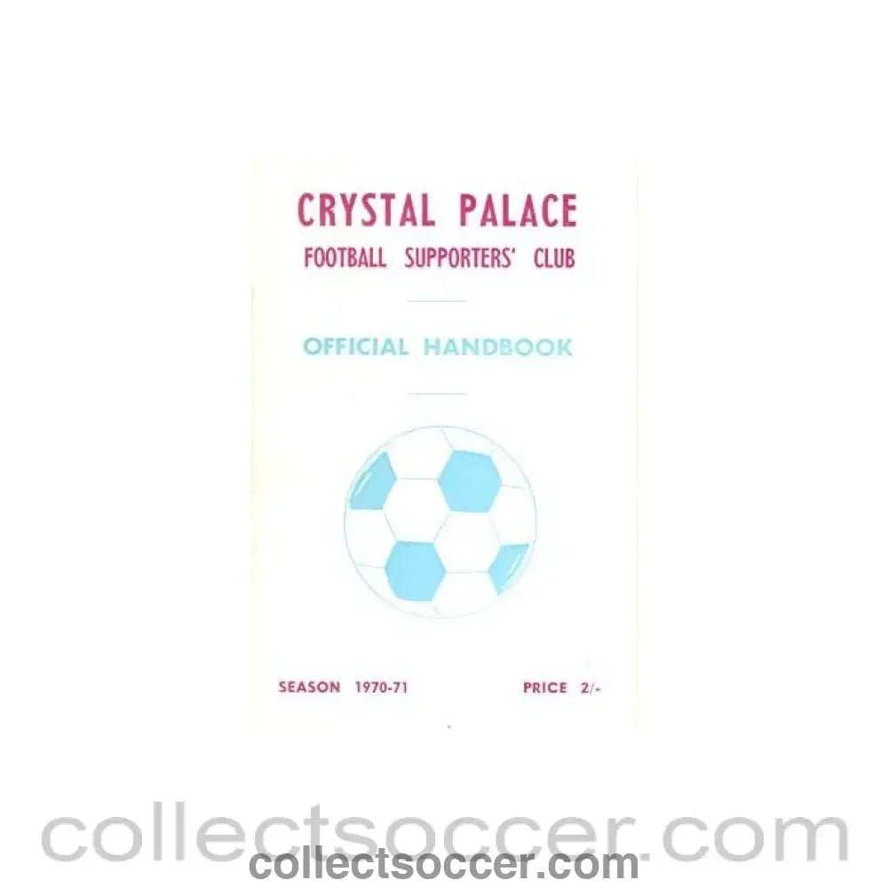1970 - Crystal Palace Official Handbook 1970-1971 of the Supporters' Club - Collect Soccer