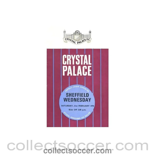 1970 - Crystal Palace v Sheffield Wednesday official programme 21/02/1970 - Collect Soccer