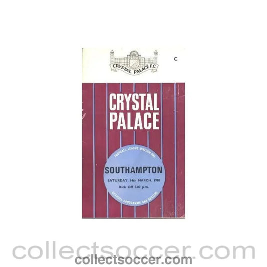 1970 - Crystal Palace v Southampton official programme 14/03/1970 - Collect Soccer