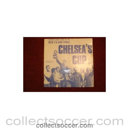 1970 FA Cup Final Chelsea’s Cup Record