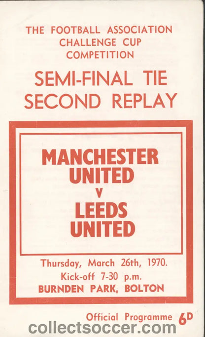 1970 FA Cup Semi Final Second Replay at Burnden Park Manchester United v Leeds United Programme