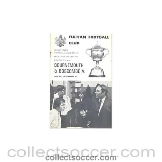 1970 - Fulham v Bournemouth & Boscombe A. official programme 06/02/1970 - Collect Soccer