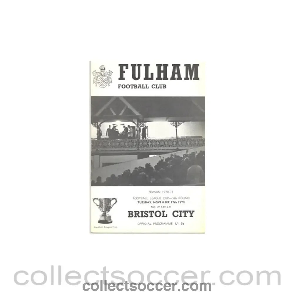 1970 - Fulham v Bristol City official programme 17/11/1970 - Collect Soccer