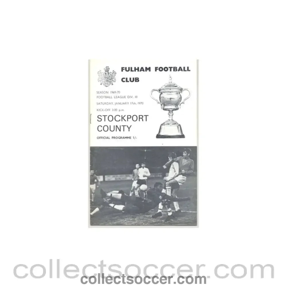 1970 - Fulham v Stockport County official programme 17/01/1970 - Collect Soccer