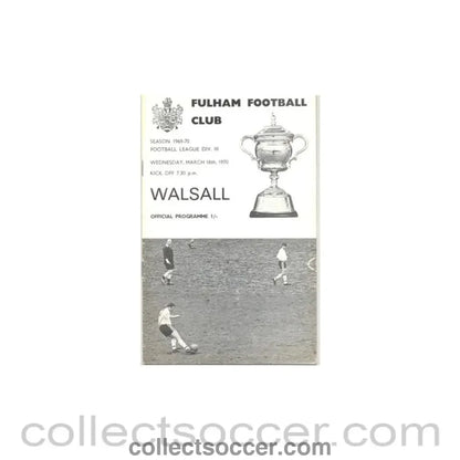1970 - Fulham v Walsall official programme 18/03/1970 - Collect Soccer