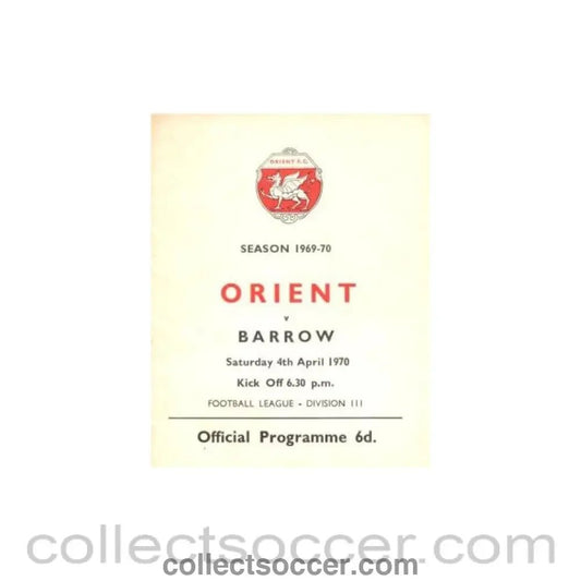 1970 - Leyton Orient v Barrow official programme 04/04/1970 Football League - Collect Soccer