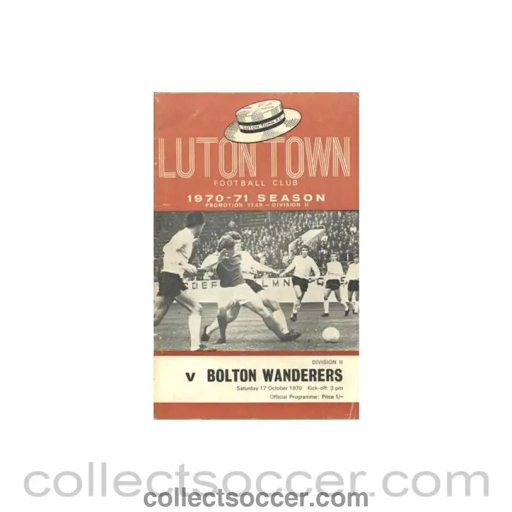 1970 - Luton Town v Bolton Wanderers official programme 17/10/1970 Football League - Collect Soccer