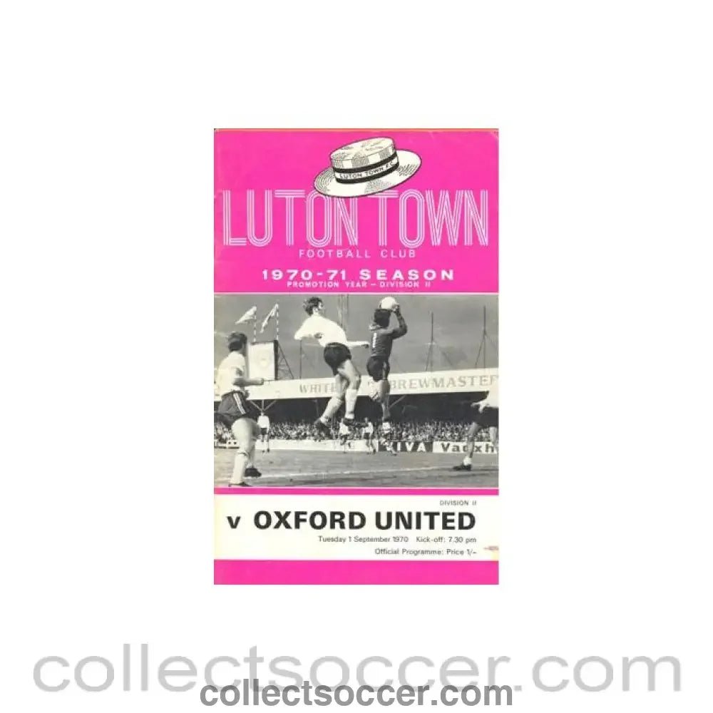 1970 - Luton Town v Oxford United official programme 01/09/1970 Football League - Collect Soccer