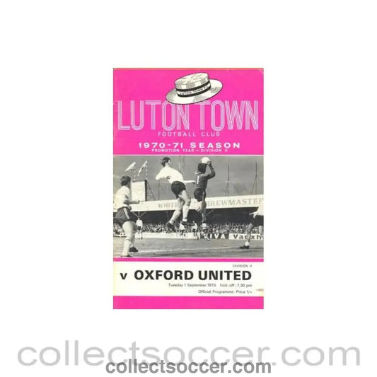 1970 - Luton Town v Oxford United official programme 01/09/1970 Football League - Collect Soccer