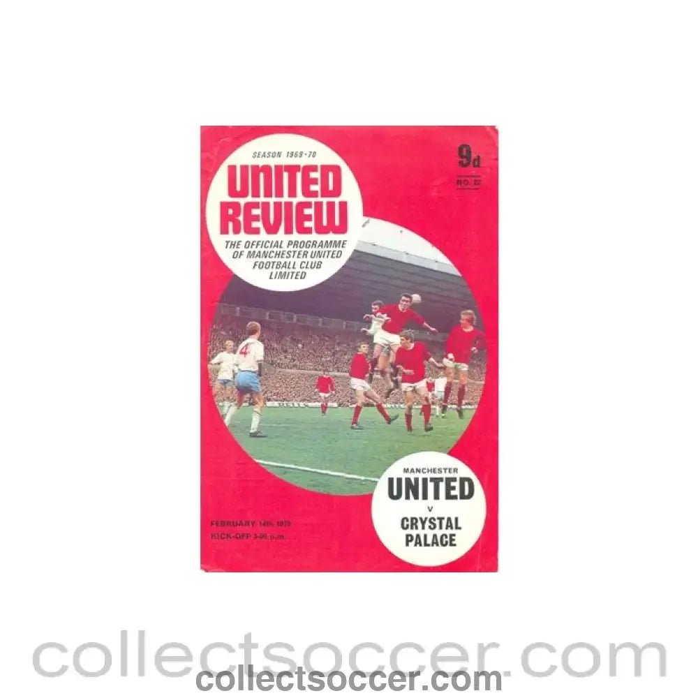 1970 - Manchester United v Crystal Palace official programme 14/02/1970 - Collect Soccer