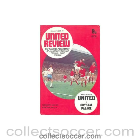 1970 - Manchester United v Crystal Palace official programme 14/02/1970 - Collect Soccer