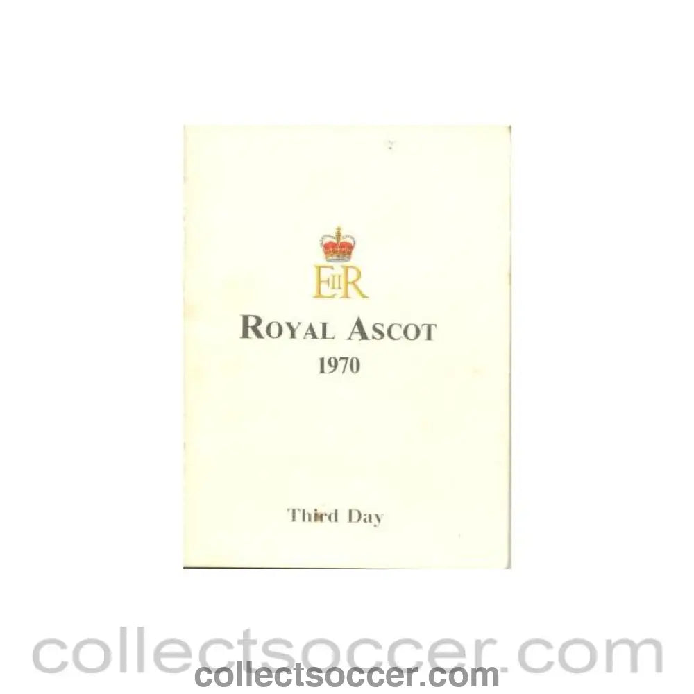 1970 - Royal Ascot 1970 Third Day official programme horse racing on 19/06/1970